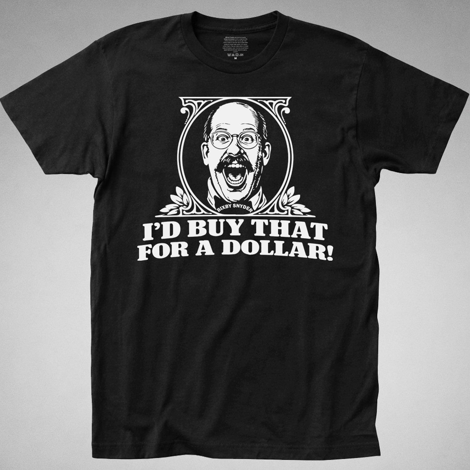 ID BUY THAT FOR A DOLLAR T-Shirt Robocop cop 1988 80s bixby robot ed209 movie
