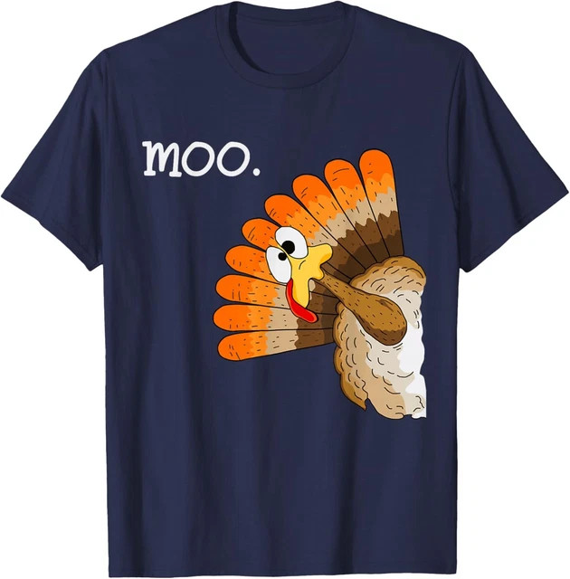Turkey Moo Funny Thanksgiving Fall Autumn T-Shirt M-3XL