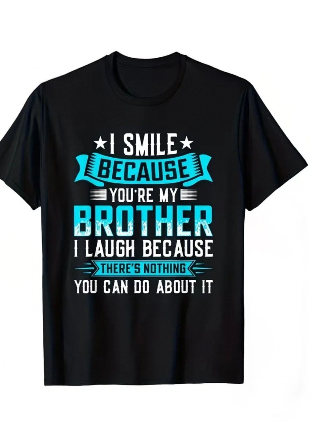 Funny Tee Shirt For Brother From Sister Gift All Sizes Available