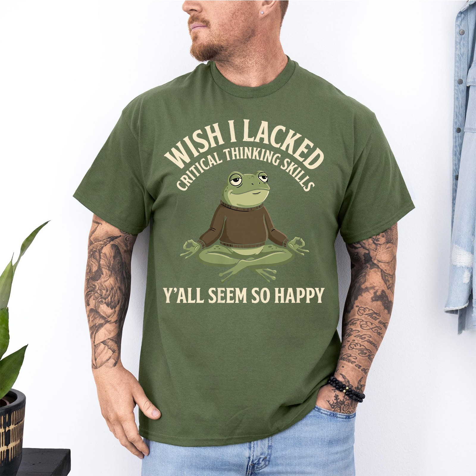 Wish I Lacked Critical Thinking Skills Y’all Seem So Happy Funny Frog T-Shirt