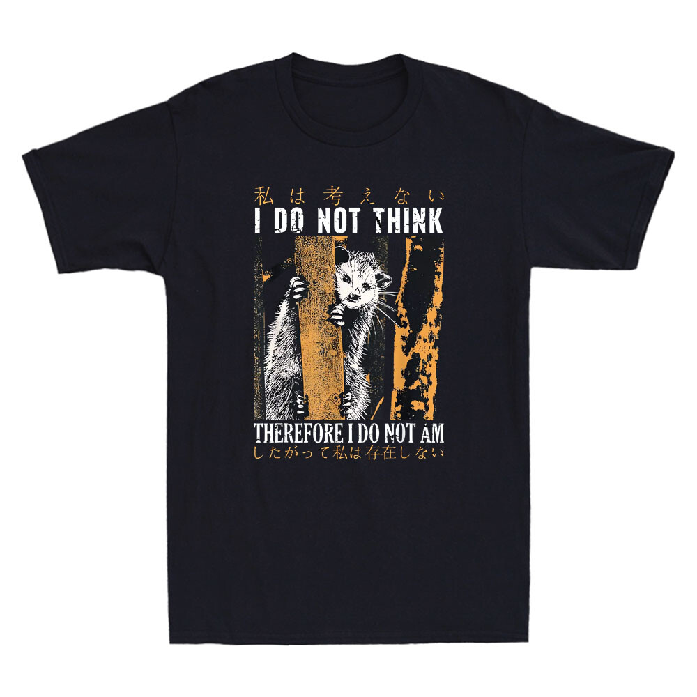 I Do Not Think Therefore I Do Not Am Japanese Possum Quote Vintage Men’s T-Shirt