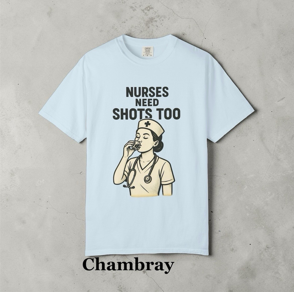 Nurse Need Shots Graphic T-shirt. Unisex. Multiple Colors And Sizes. Ships Free!