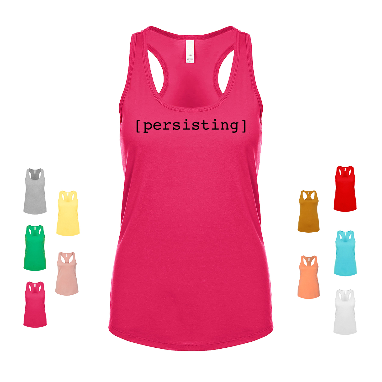 Persisting resilience strength determination endurance tenacity Women’s Tank