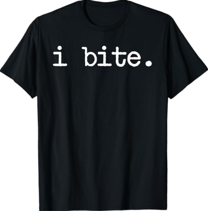 Inappropriate Funny I Bite Attitude Introvert Embarrassing T-Shirt