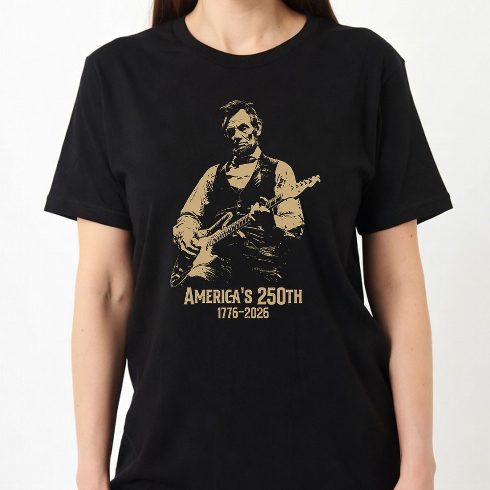 Abraham Lincoln Playing Guitar 4th July 250th Anniversary T-Shirt