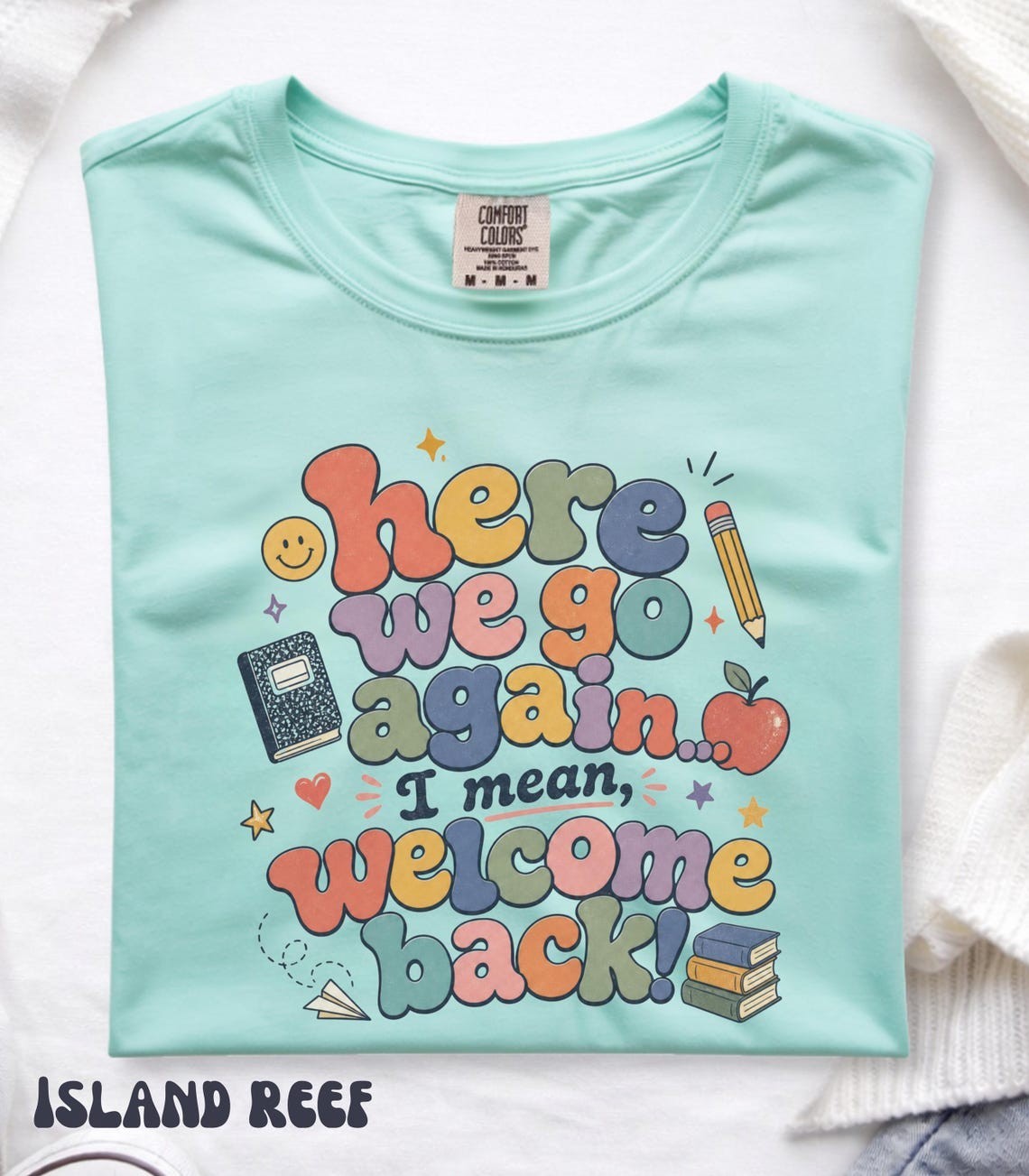Here We Go Again Back to School Teacher Graphic Tee Fun Classroom Tops Freeships