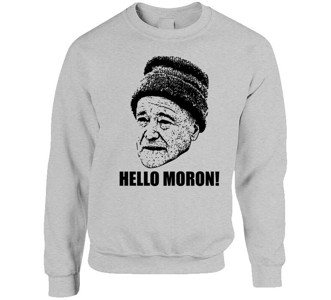 Grumpy Old Men Quote Hello Moron Fan T Shirt