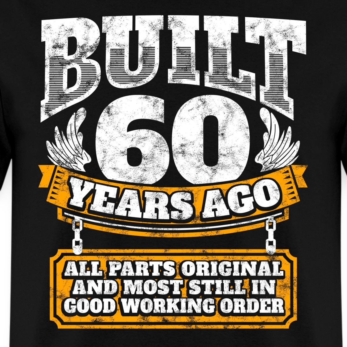 Built 60 Years Ago 60th Birthday Gift Men’s T-Shirt