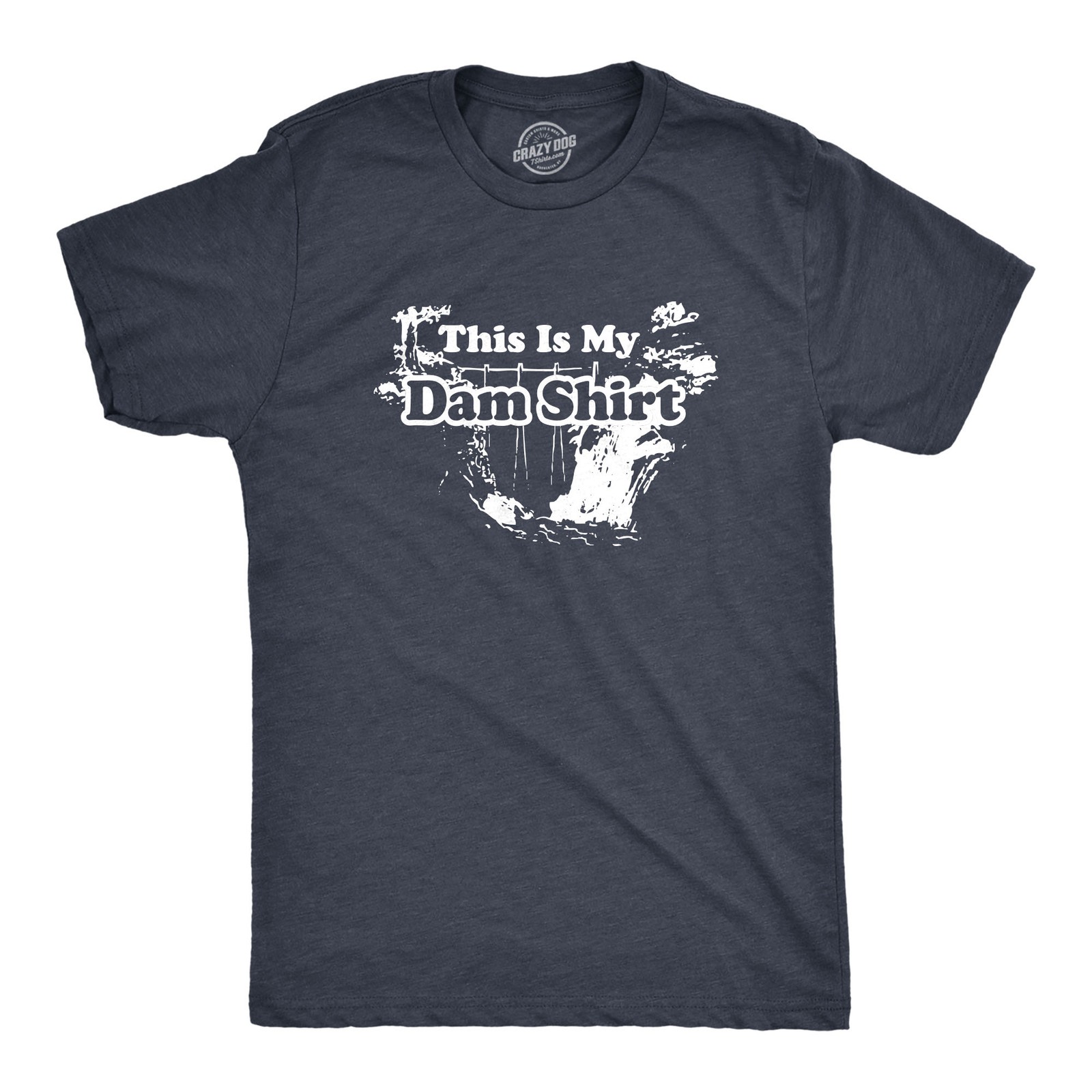 This Is My Dam Shirt Funny Pun Tee With Stylish Graphic Design