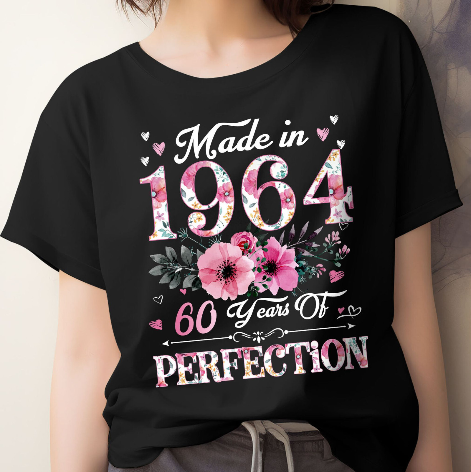 Made In 1964 60 Years Of Perfection Floral 60th Birthday Women Shirt Gift