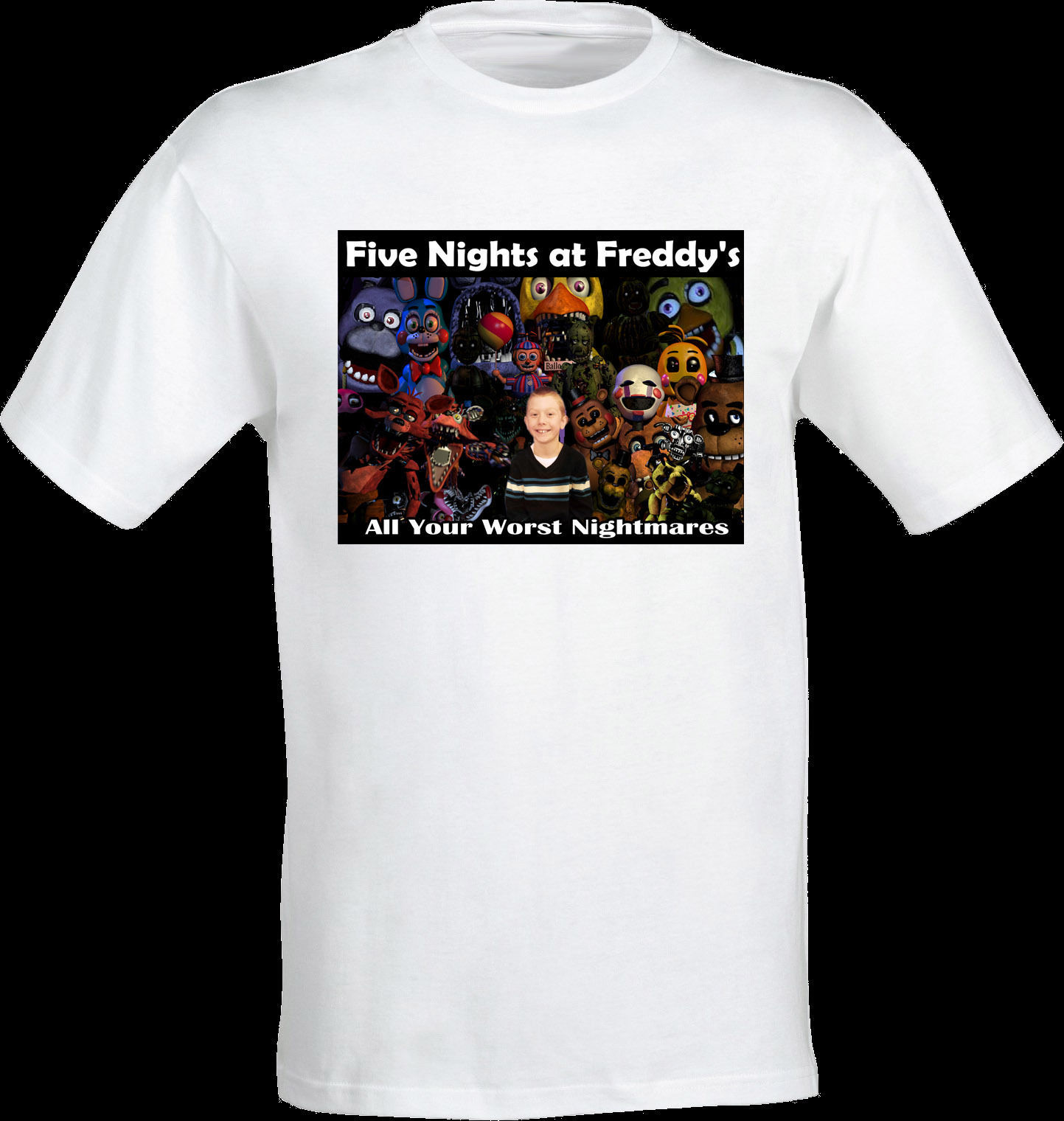 Your picture on a T shirt with FNAF Five Nights at Freddys! Freddy Bonnie,Chica