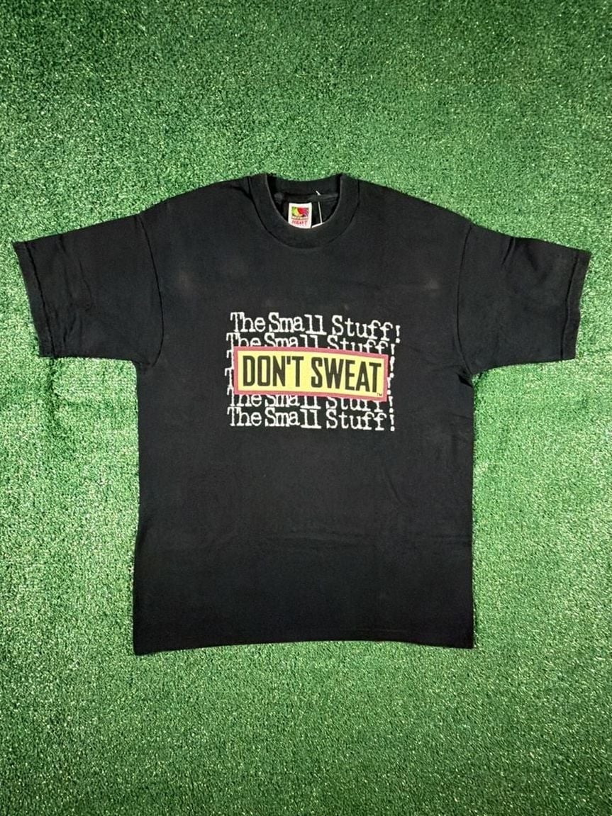 Vintage 90s Fruit of the Loom Don’t Sweat The Small Stuff T-Shirt