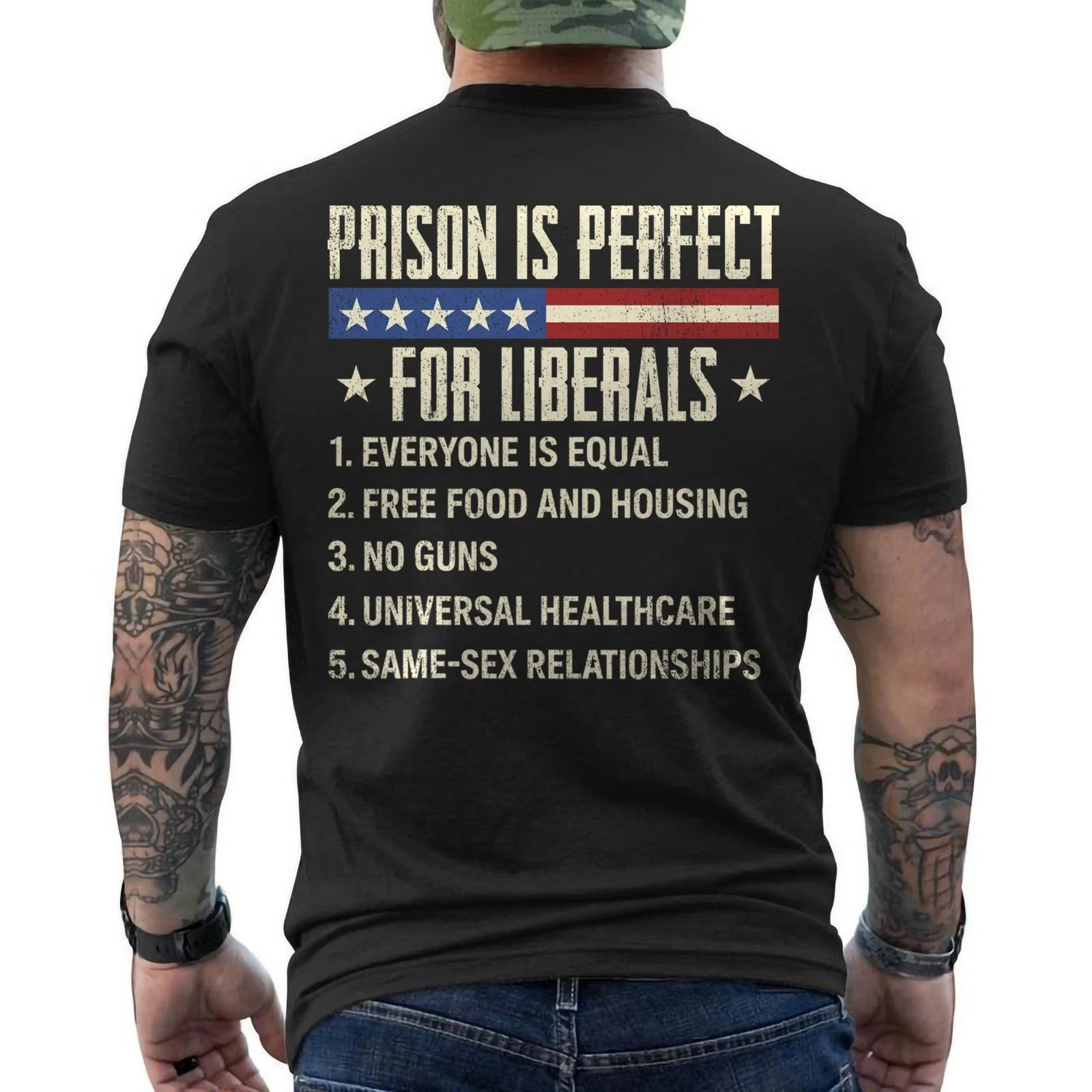 Prison is Perfect for Liberals Anti Liberal Quote Retro ON BACK T-Shirt