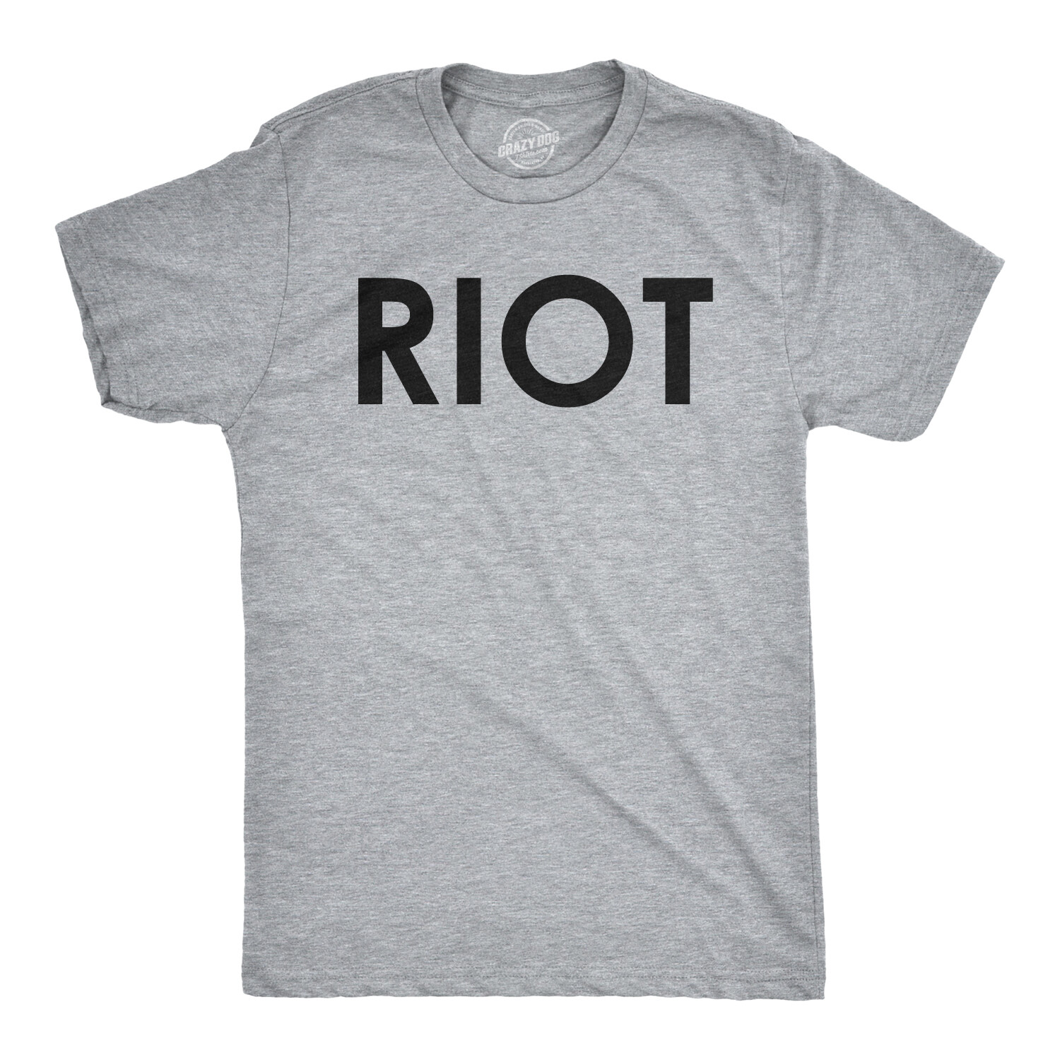 Riot T shirt Funny Shirts for Men Political Novelty Sarcastic Adult Tees Humor