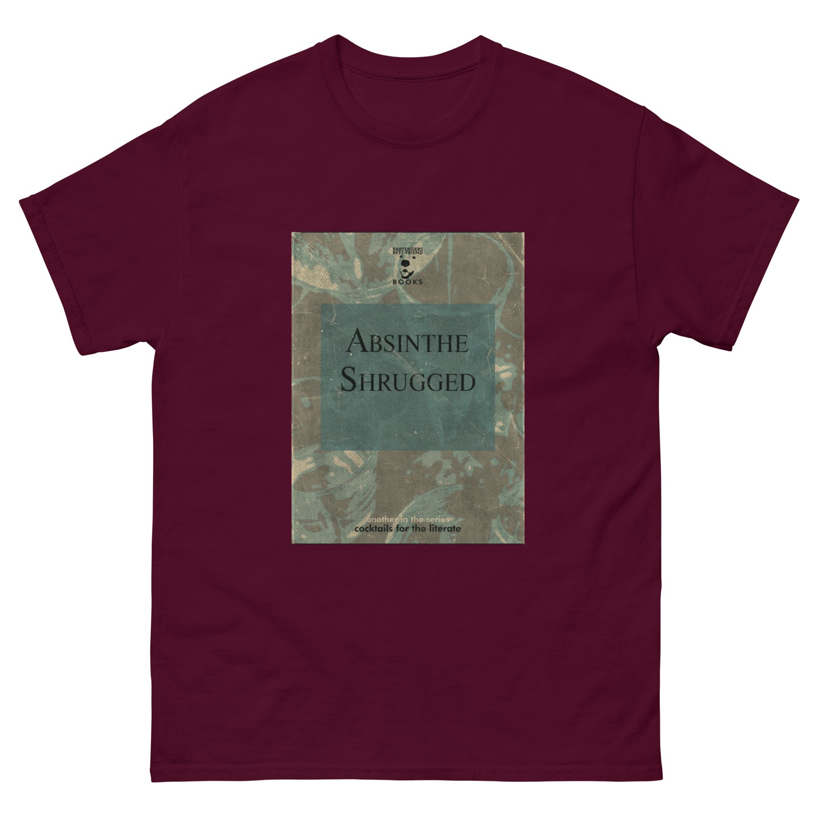 Absinthe Shrugged, Cocktails for the Literate, Unisex classic tee