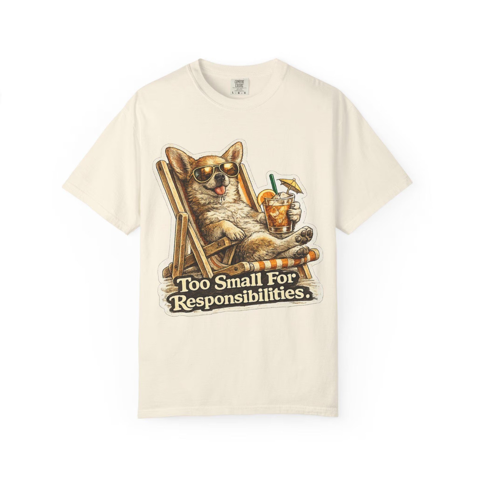 Relaxed Corgi With Drink Too Small for Responsibilities T-shirt