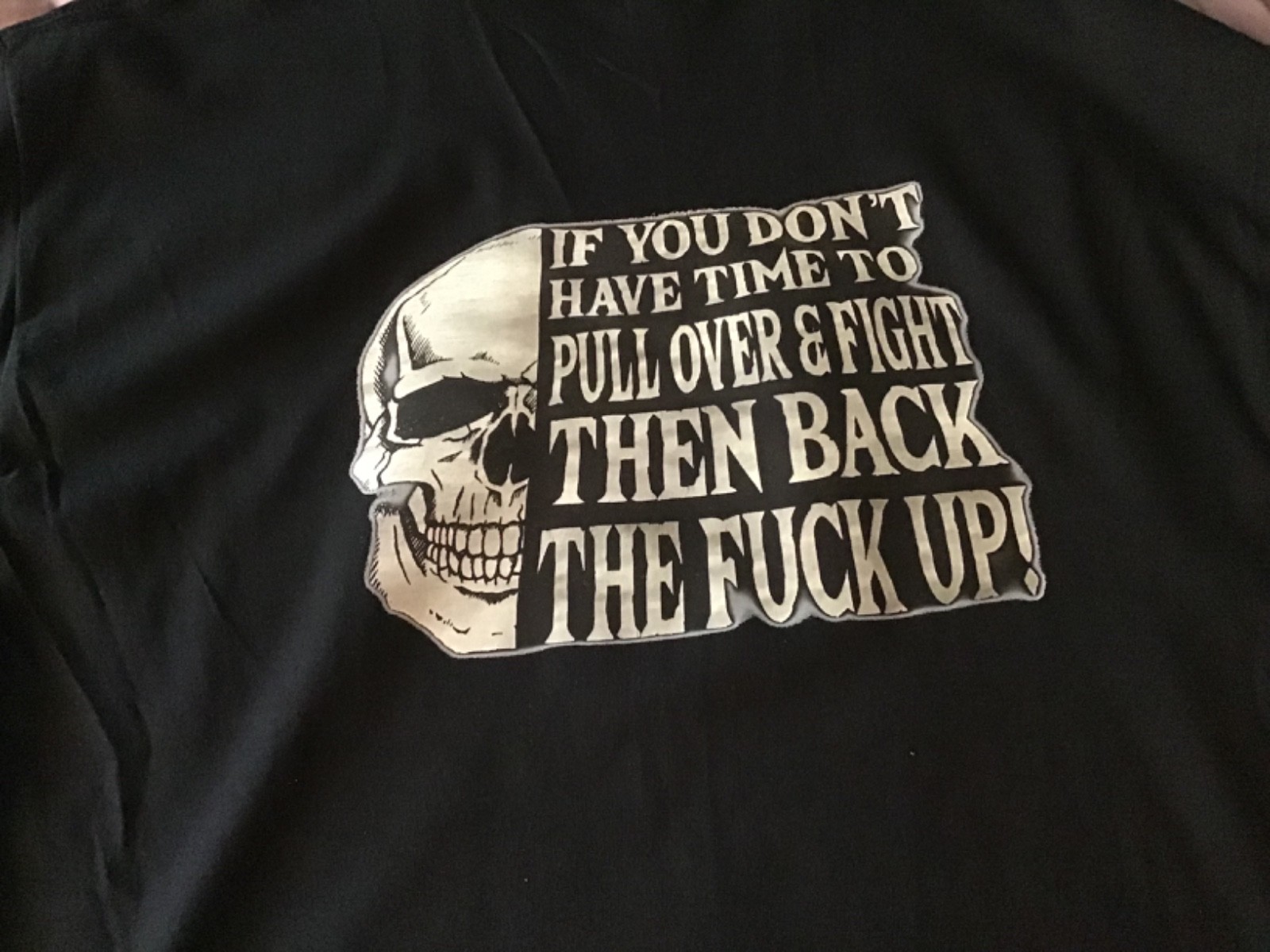 HarleyDavidson enthusiast T-shirt to back up if you don’t have time to fight
