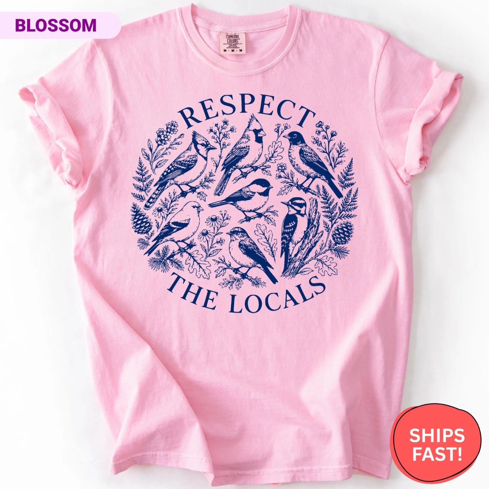 Comfort Colors Respect The Locals Bird Birdwatching Lover Gift T-Shirt