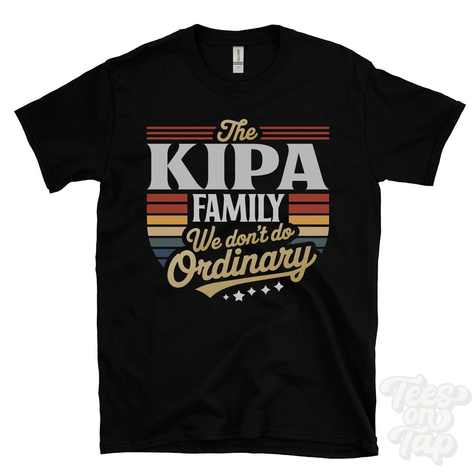 THE KIPA FAMILY WE DON’T DO ORDINARY T-SHIRT surname crest clan name dad gift