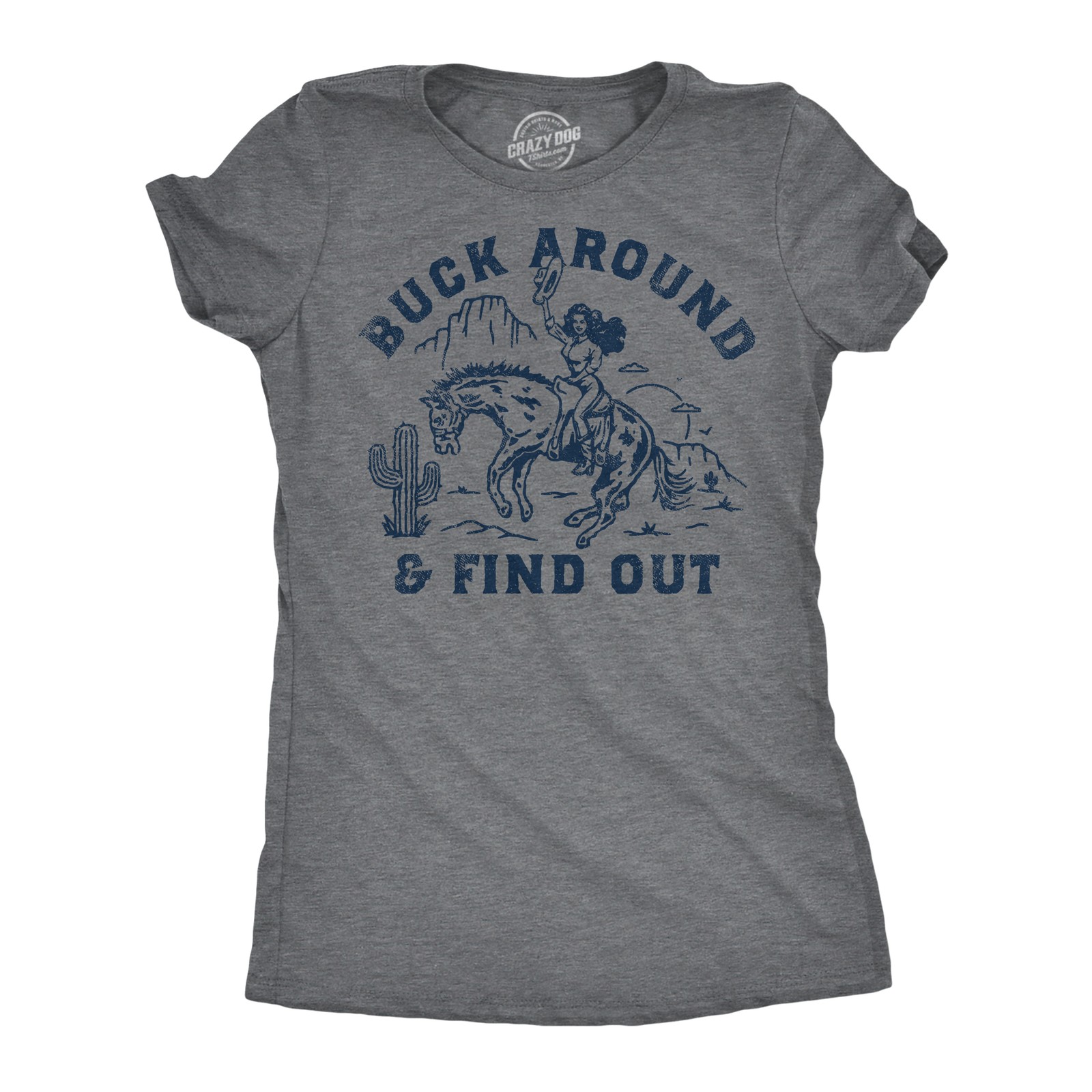 Womens Funny T Shirts Buck Around and Find Out Sarcastic Graphic Novelty Tee for