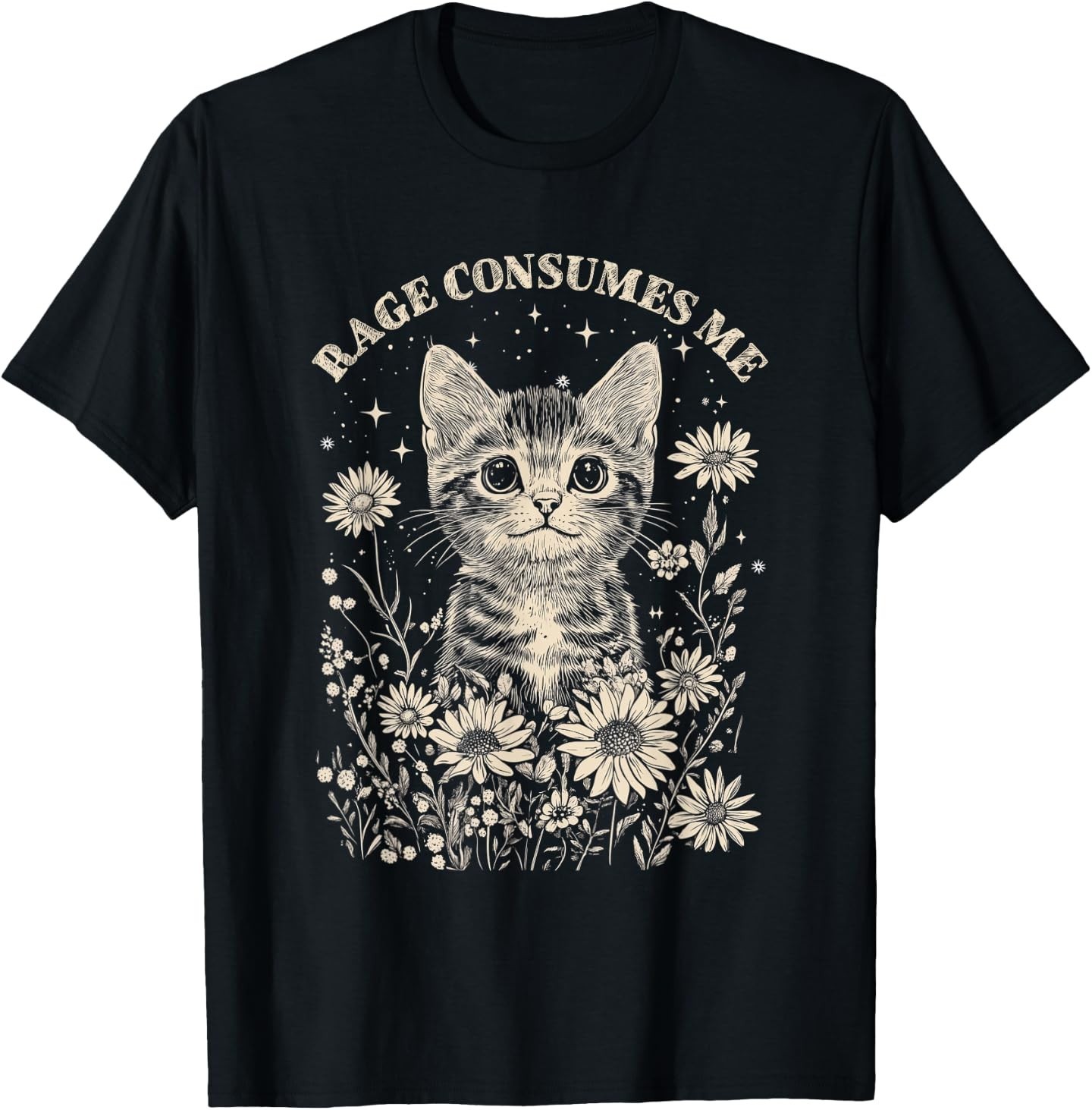 Cute Cat Rage Consumes Me Funny Sarcastic Kitten Flower T-Shirt