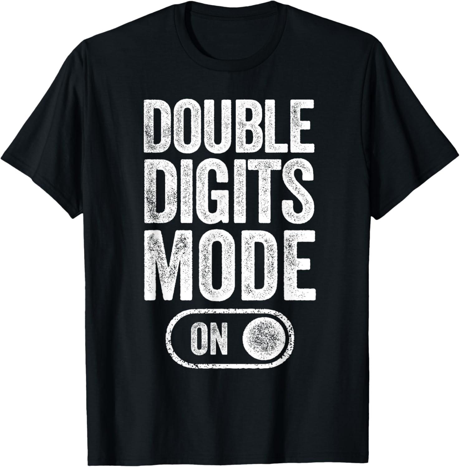 Double Digits Mode On 10Th Birthday Gifts Bday 10 Years Old T-Shirt