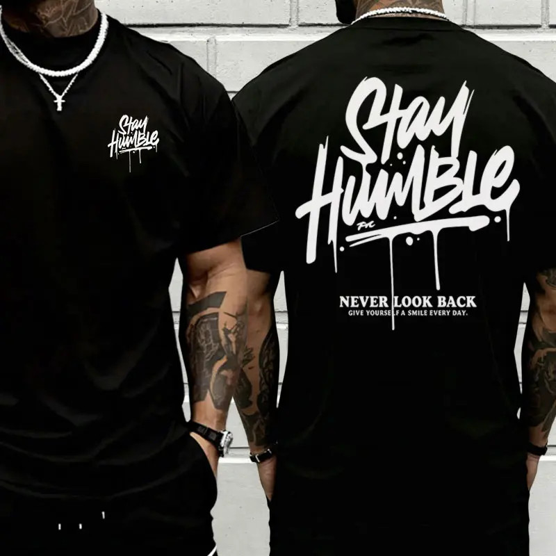 Men’s double-sided print “Stay Humble Never Look Back” graphic T-shirt