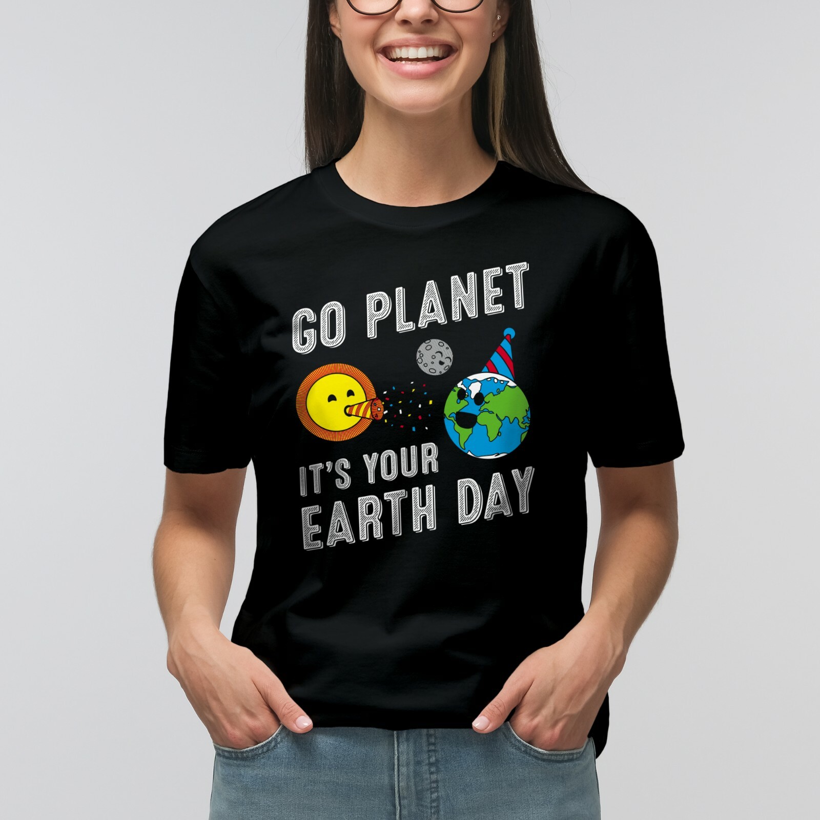 Go Planet It’s Your Earth Day – Outer Space Cute Funny Birthday Party T Shirt