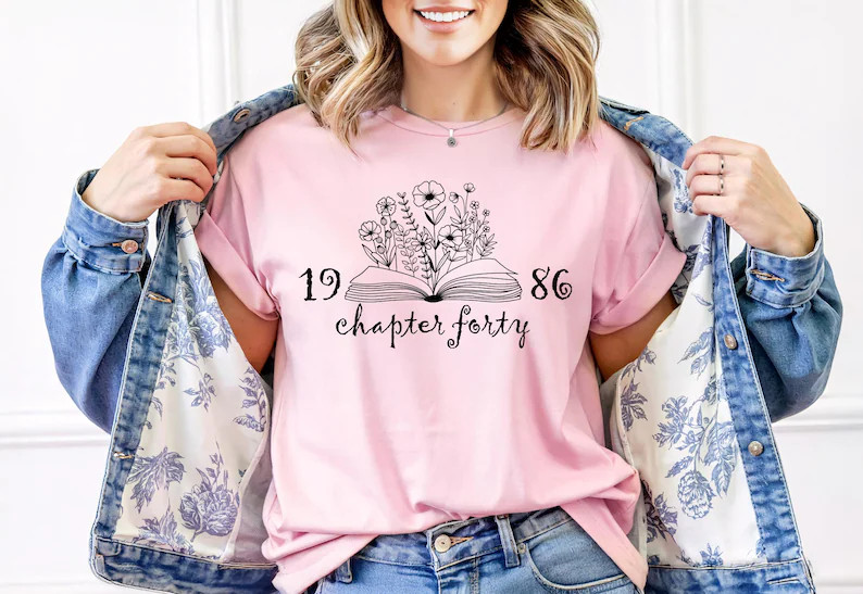 Chapter Forty Comfort Tee for Women 40th Birthday