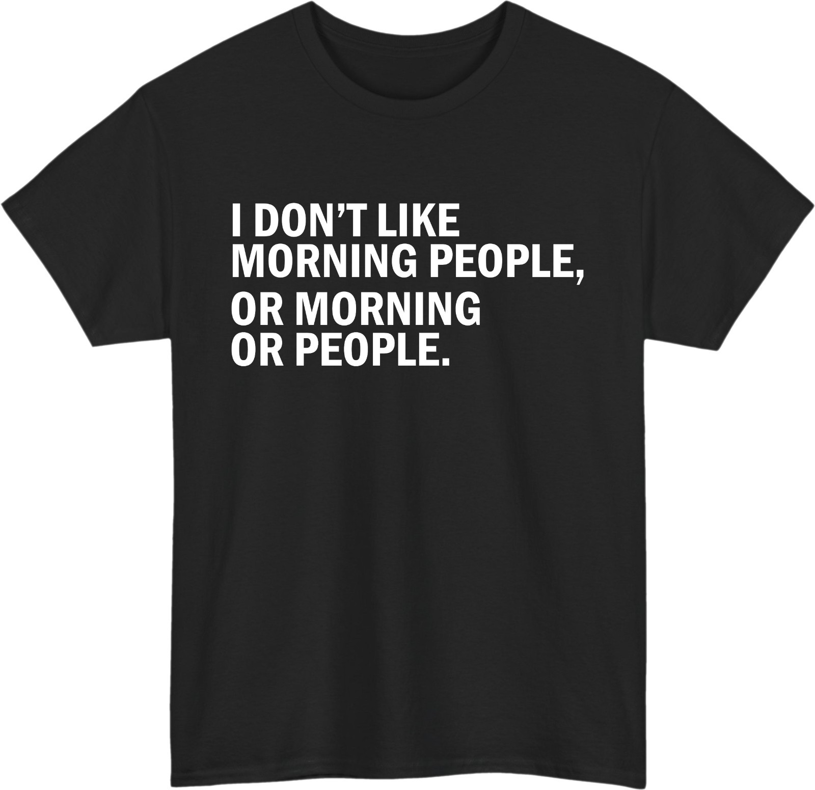 I Don’t Like Morning People Funny Introvert T-Shirt – Sarcastic Morning Tee Gift