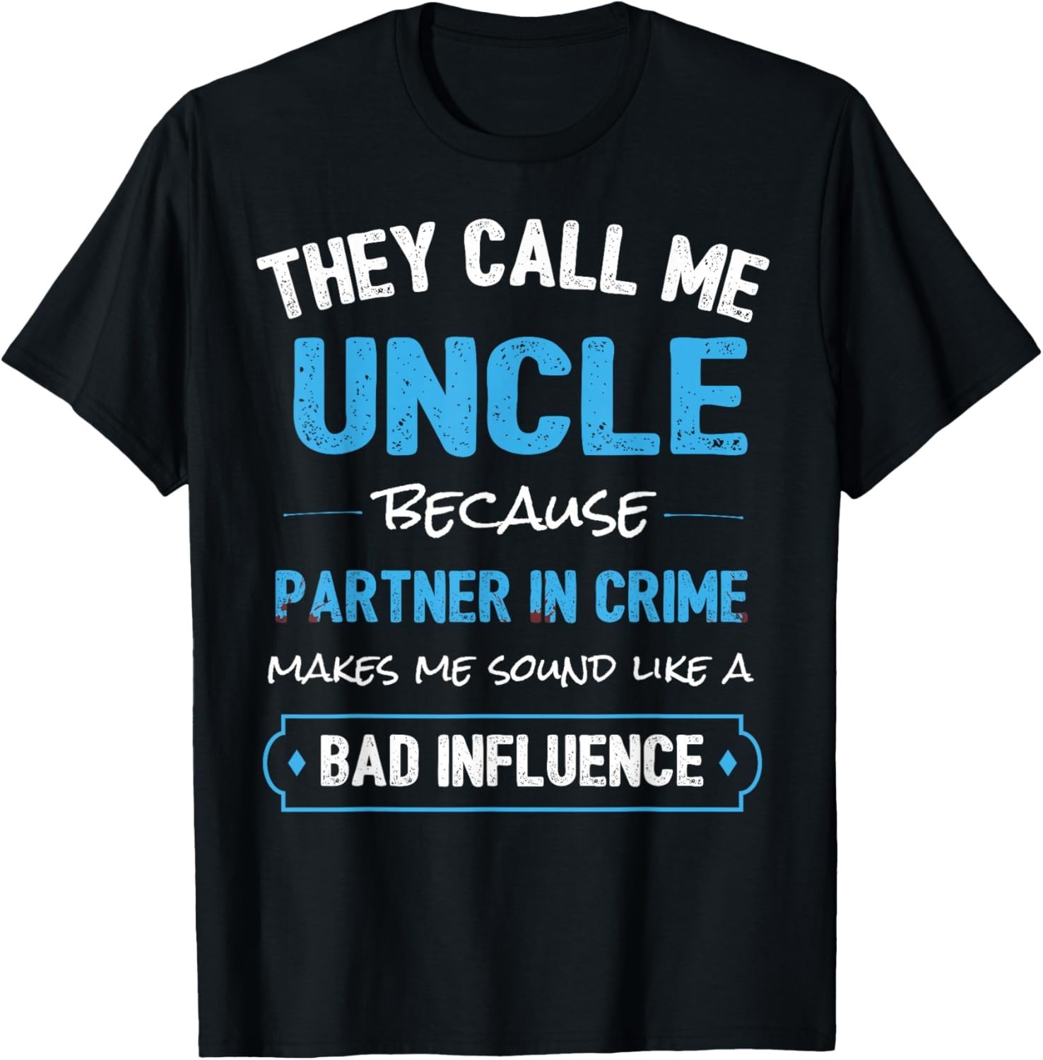 Funny Uncle Shirt_ Uncle Partner in Crime from Niece Nephew Gift Unisex T-Shirt