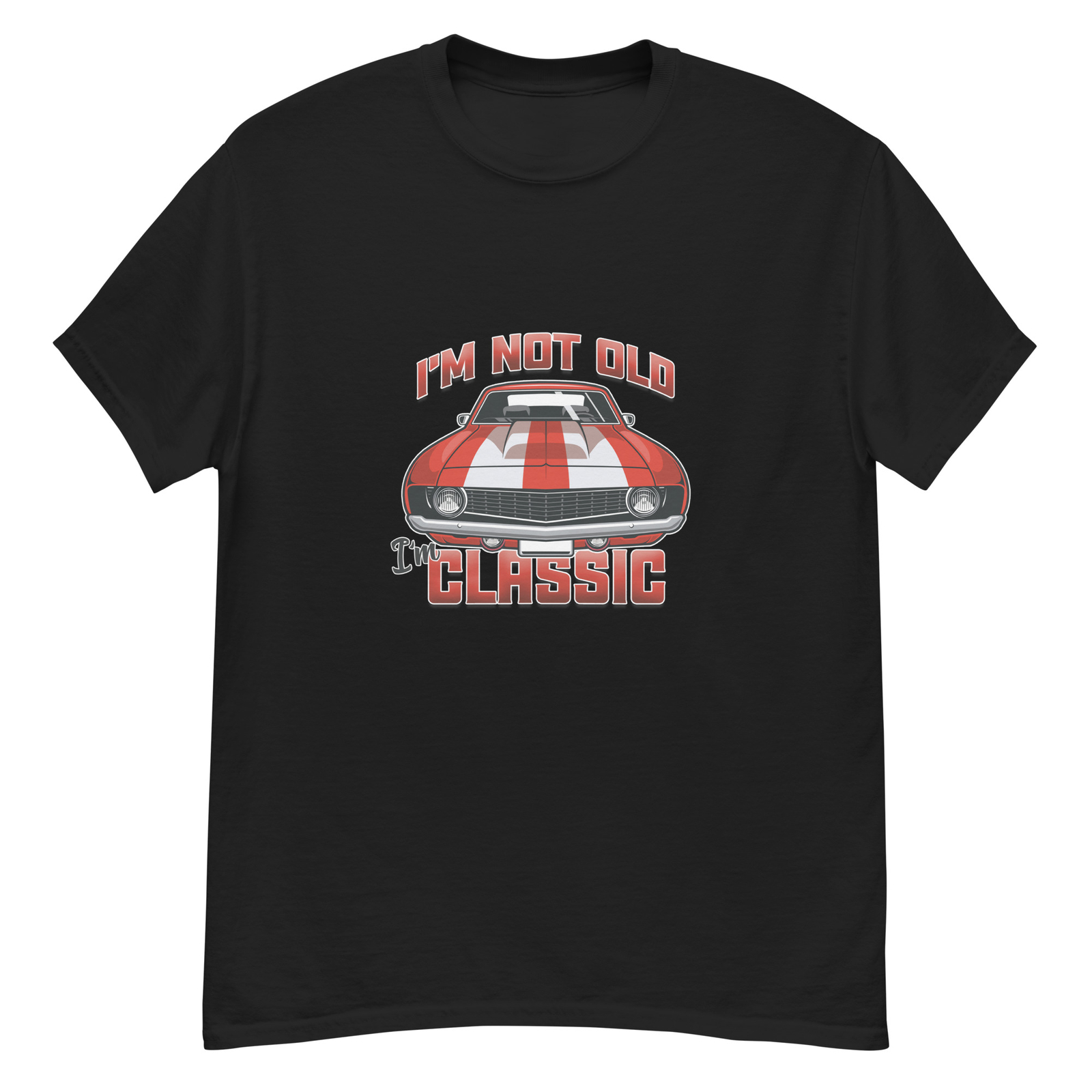 New Camaro I’m Not Old I’m Classic Men’s T Shirt S-5XL Assorted Colors