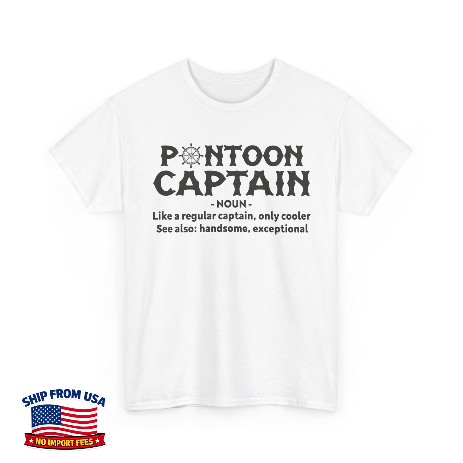 Pontoon Captain Definition Boating Sailing Lovers Boat Funny Unisex T-Shirt