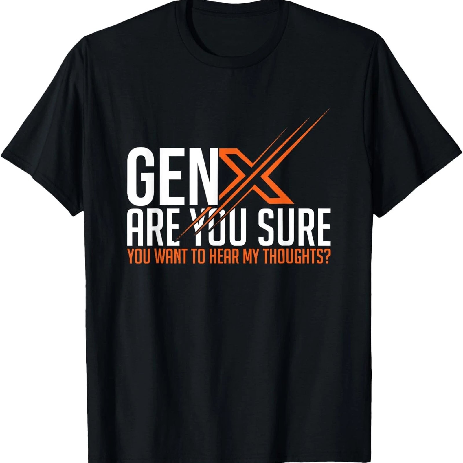 Funny Gen X Sarcastic Humor Unisex Cotton Graphic Tee Gift