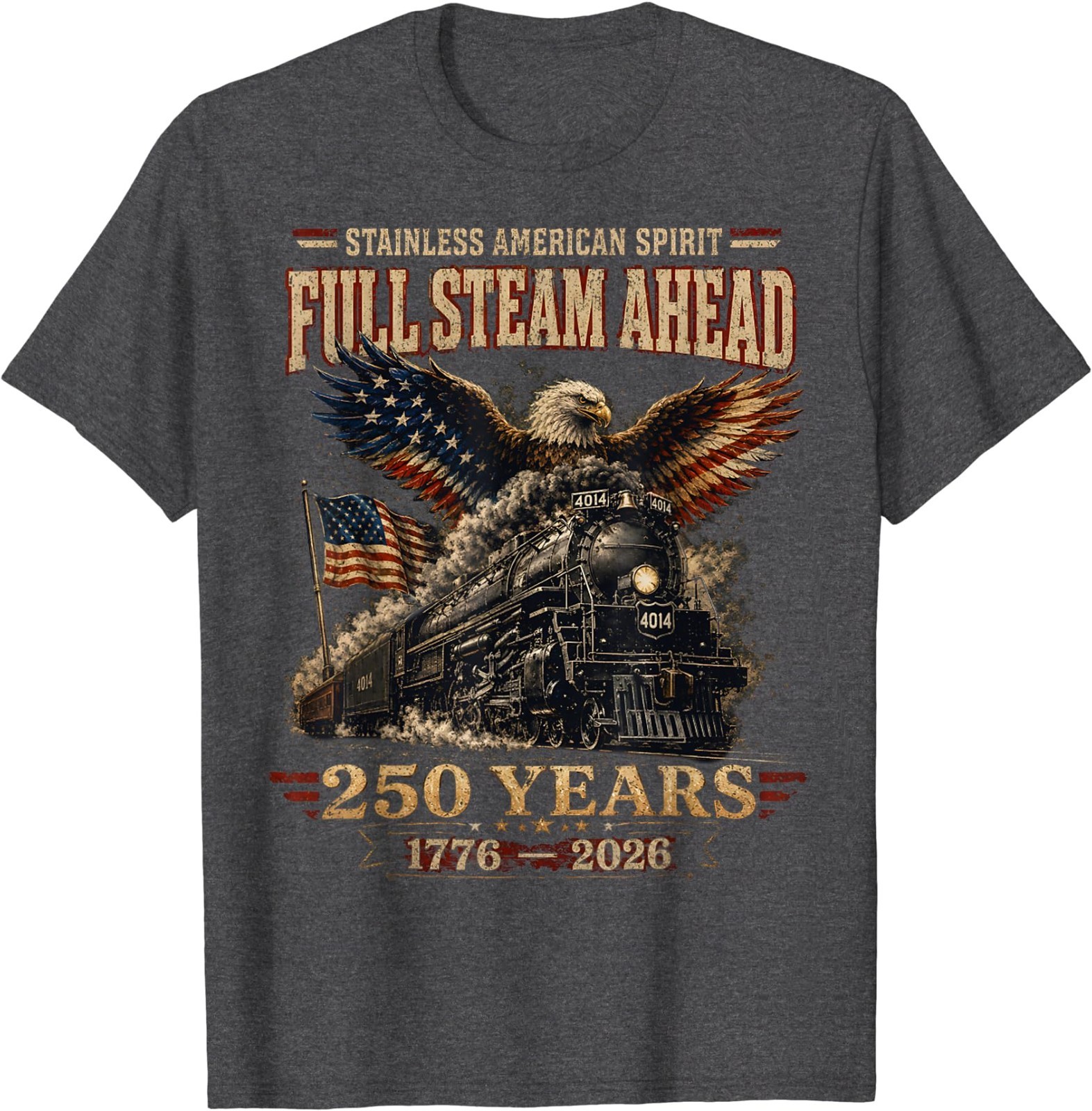 Big Boy 4014 Train USA 250th Anniversary Patriotic American Funny T-Shirt