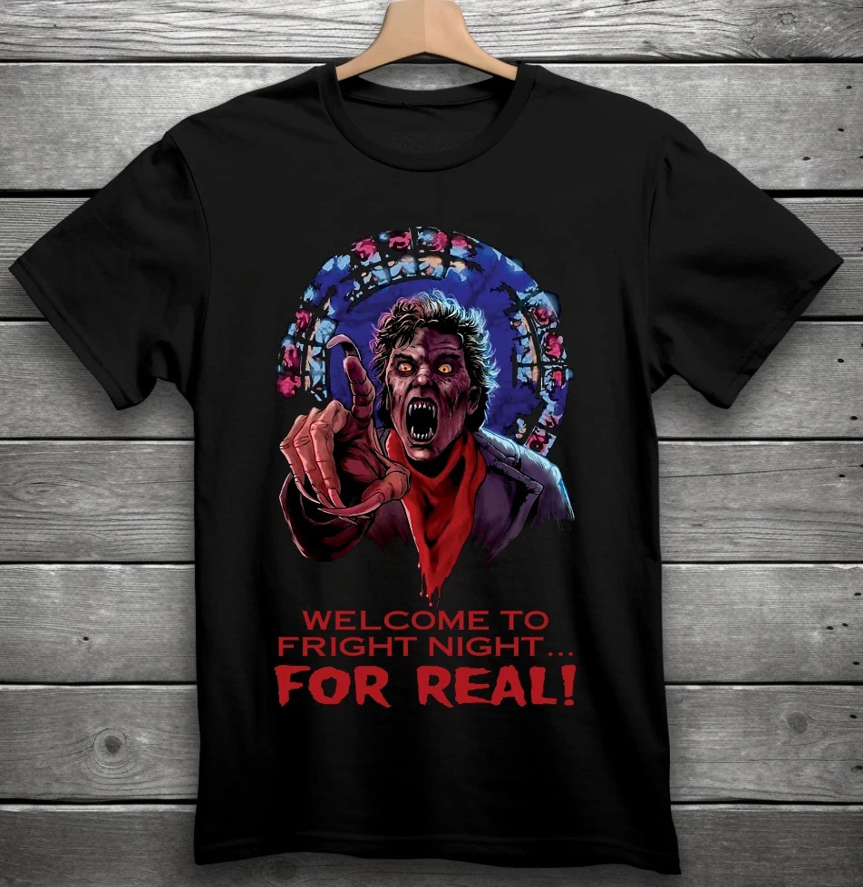 Welcome To Fright Night For Real! Fright Night Horror Movie T-Shirt S-5XL TN1144