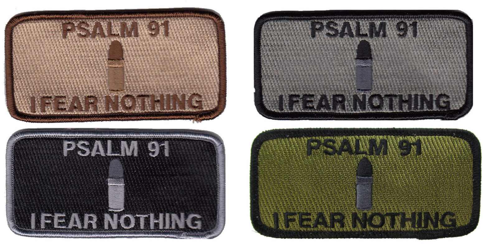 I Fear Nothing Psalm 91 Bullet Morale Patch – Various Colors – CLEARANCE!