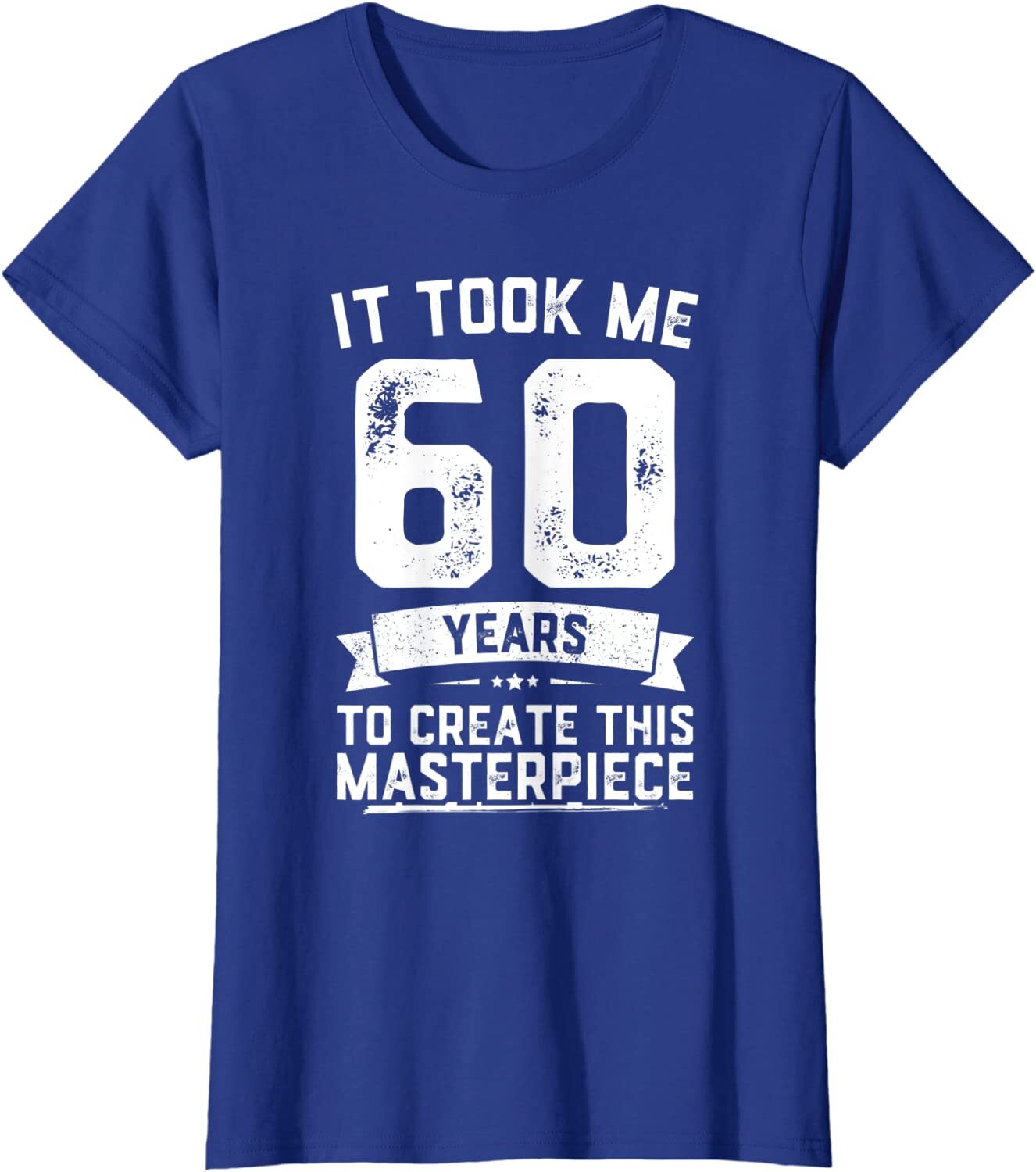 Funny 60 Years Old Joke 60th Birthday Gag Gif Design Ladies’ Crewneck T-Shirt