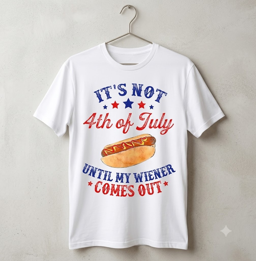 Funny 4th of July Hot Dog T Shirt Until My Wiener Comes Out Tee – H544