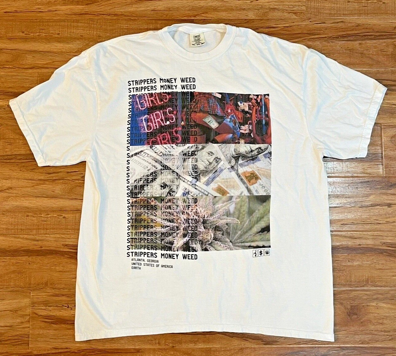 Strippers Money Weed Atlanta GA Comfort Colors Tee White 2XL Graphic