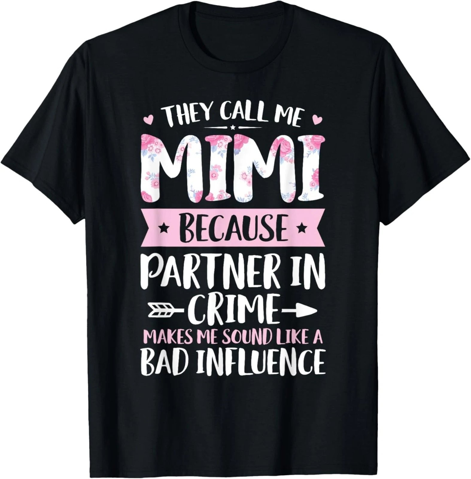 They Call Me Mimi Partner In Crime Funny Family Graphic Tee