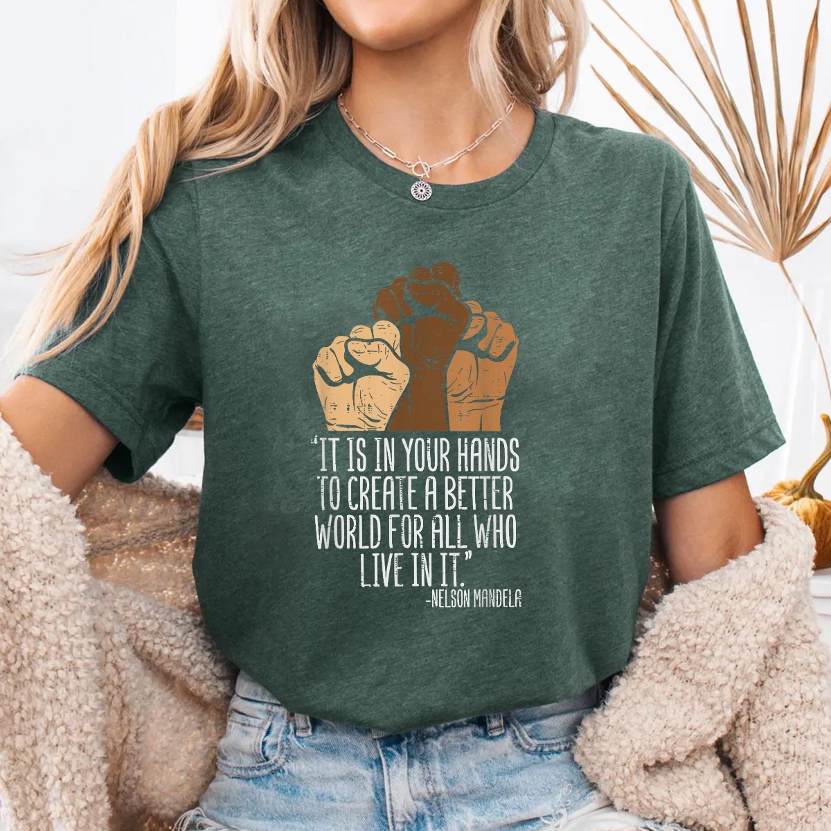 Your Hands Create a Better World Shirt – BLM Activism Unity Empowerment Tee
