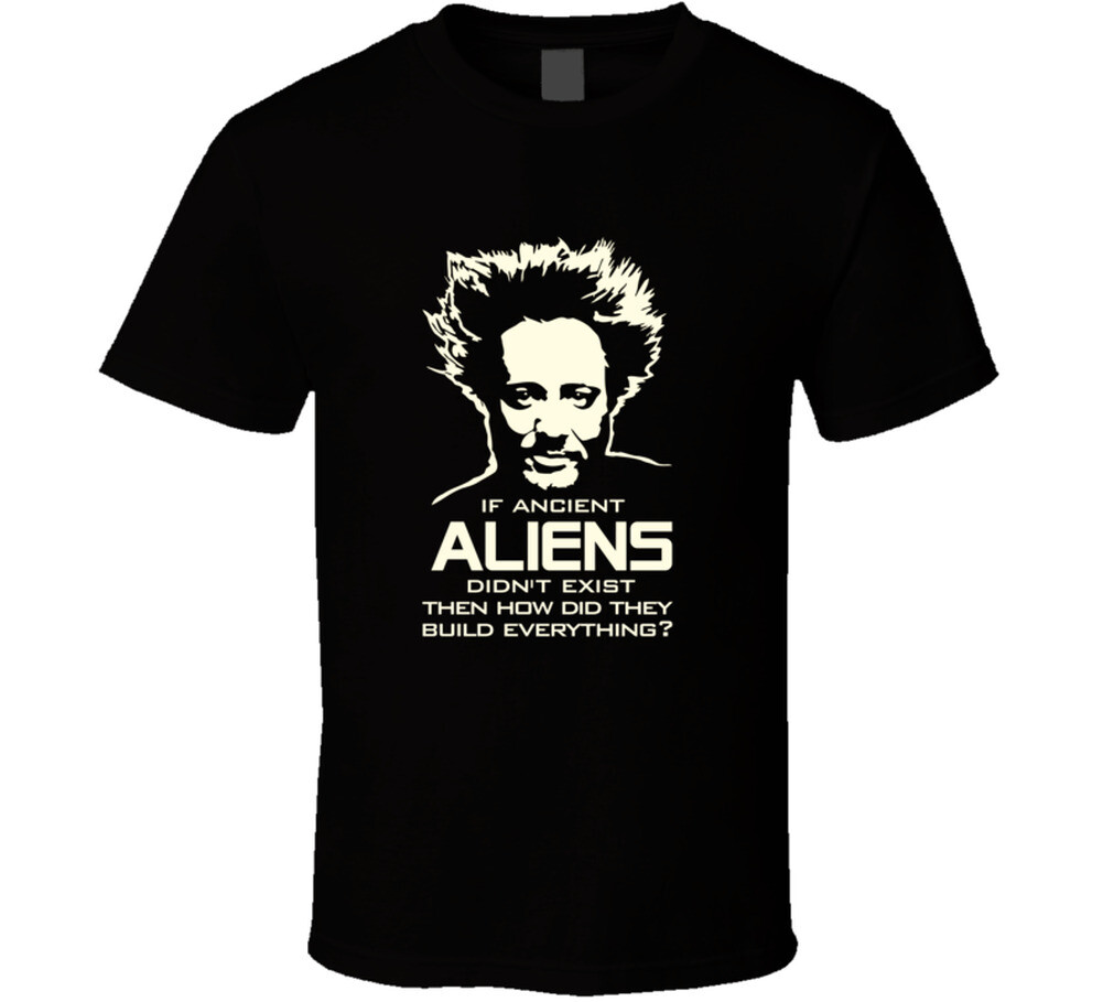 Giorgio Tsoukalos Ancient Aliens build everything T Shirt