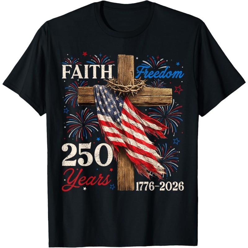 250 Years Faith and Freedom 4th of July Shirts Christian Men T Shirt