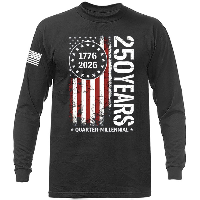 250 Years of American Independence Day US Flag 4th of July Patriotic Long Sleeve