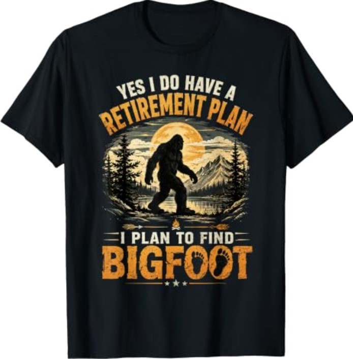 Yes I Have A Retirement Plan T-Shirt