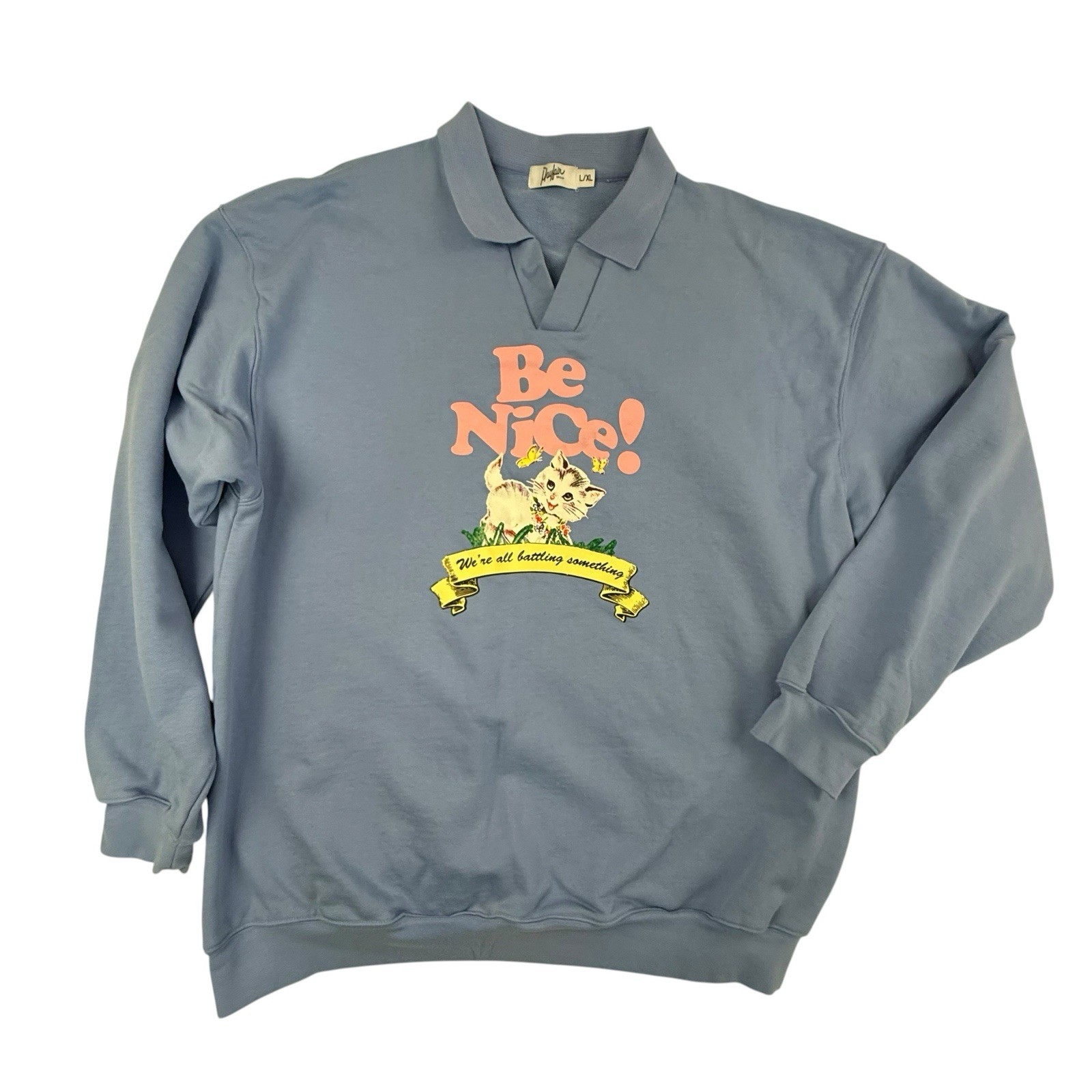 The Mayfair Group BE NICE! Graphic Sweatshirt L/XL Blue Oversized Collar