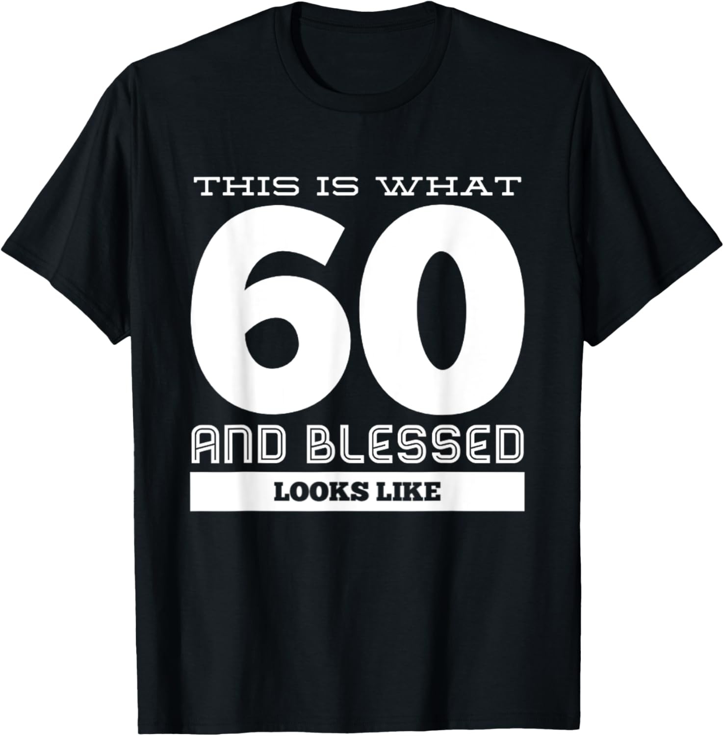60 Years Old Blessed 60th Birthday Party Christian Faith T-Shirt