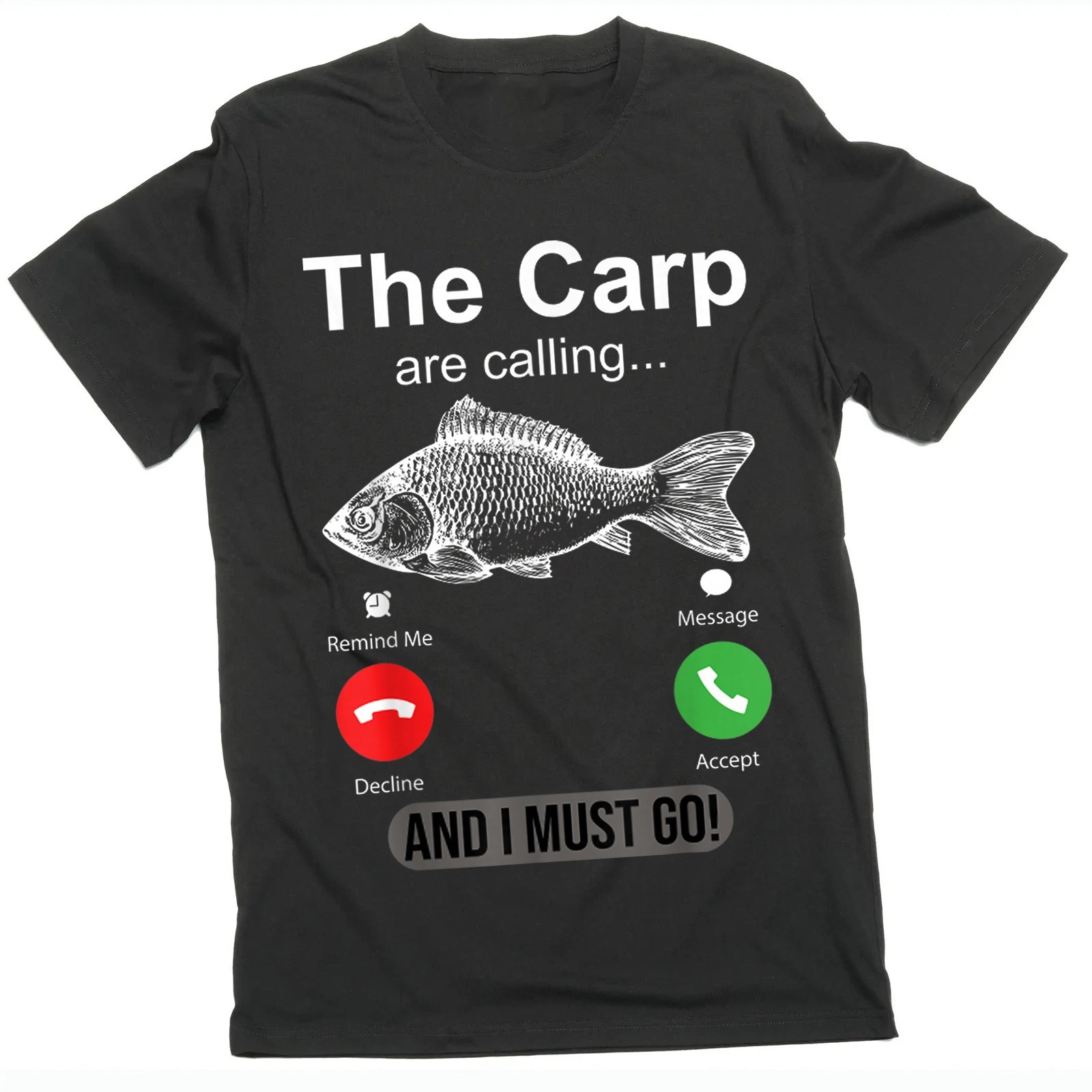 The Carp are Calling and I Must Go Funny Carp Fishing Unisex T-Shirt