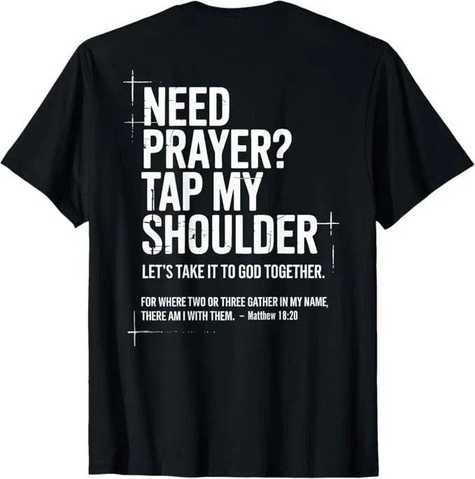 Need Prayer Tap My Shoulder Bible Verse Christian On Back T-Shirt S-5XL